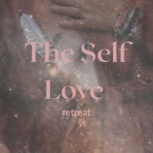 The Self Love Retreat - a 10 day selfloveguide
